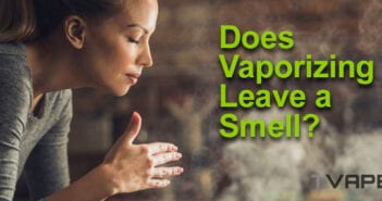 Olor del vaporizador: ¿Deja olor el vaporizar?